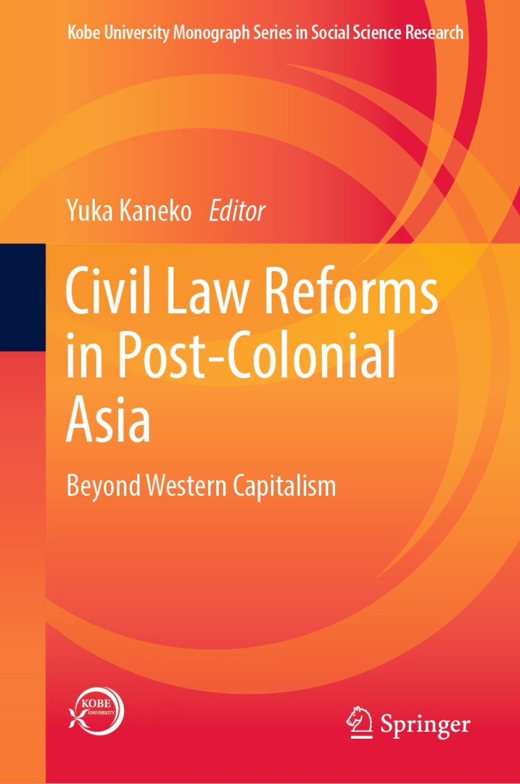 Civil Law Reforms in Post-Colonial Asia Beyond Western Capitalism 