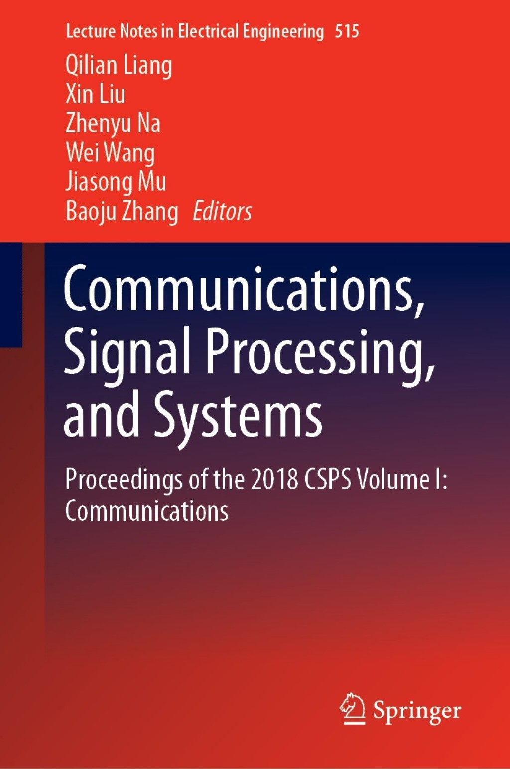 Communications, Signal Processing, and Systems Proceedings of the 2018 CSPS Volume I: Communications 