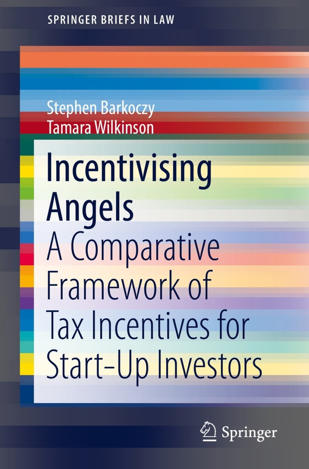Incentivising Angels A Comparative Framework of Tax Incentives for Start-Up Investors 