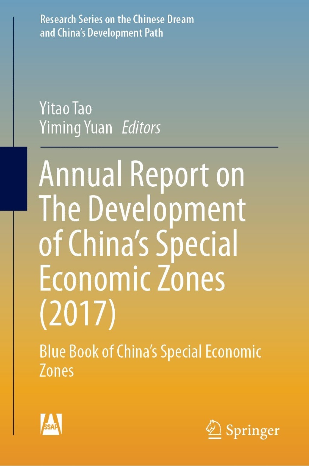 Annual Report on The Development of China's Special Economic Zones (2017) Blue Book of China's Special Economic Zones 