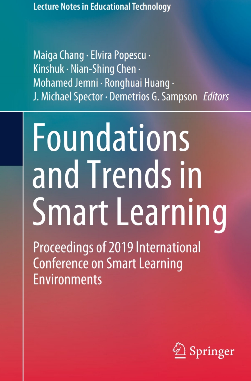 Foundations and Trends in Smart Learning Proceedings of 2019 International Conference on Smart Learning Environments 
