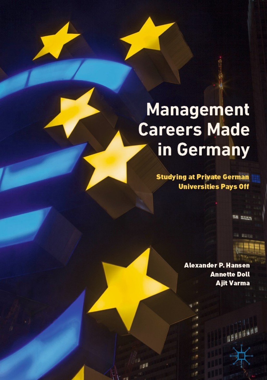 Management Careers Made in Germany Studying at Private German Universities Pays Off 