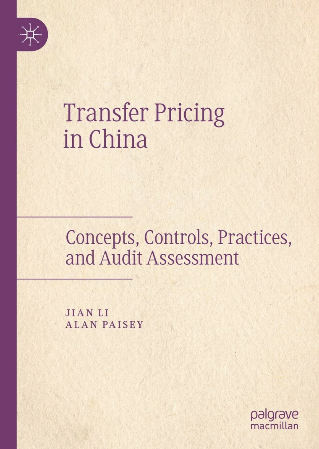Transfer Pricing in China Concepts, Controls, Practices, and Audit Assessment 