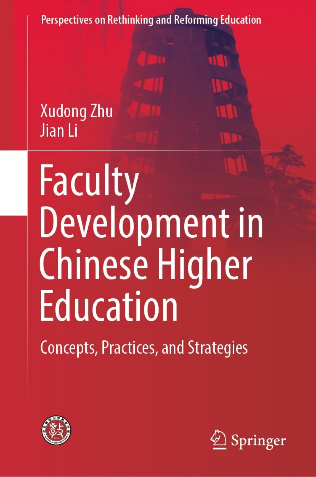 Faculty Development in Chinese Higher Education Concepts, Practices, and Strategies 