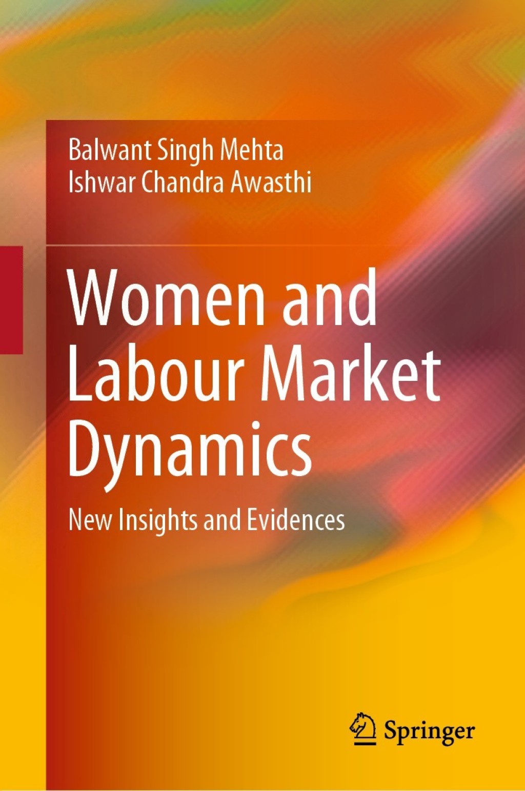 Women and Labour Market Dynamics New Insights and Evidences 