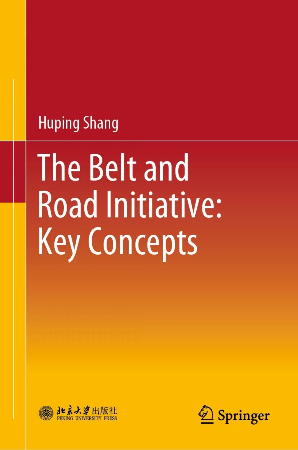 The Belt and Road Initiative: Key Concepts 