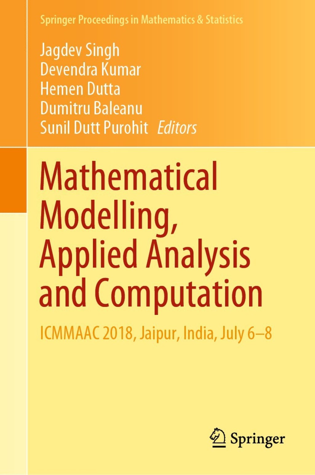 Mathematical Modelling, Applied Analysis and Computation ICMMAAC 2018, Jaipur, India, July 6-8 
