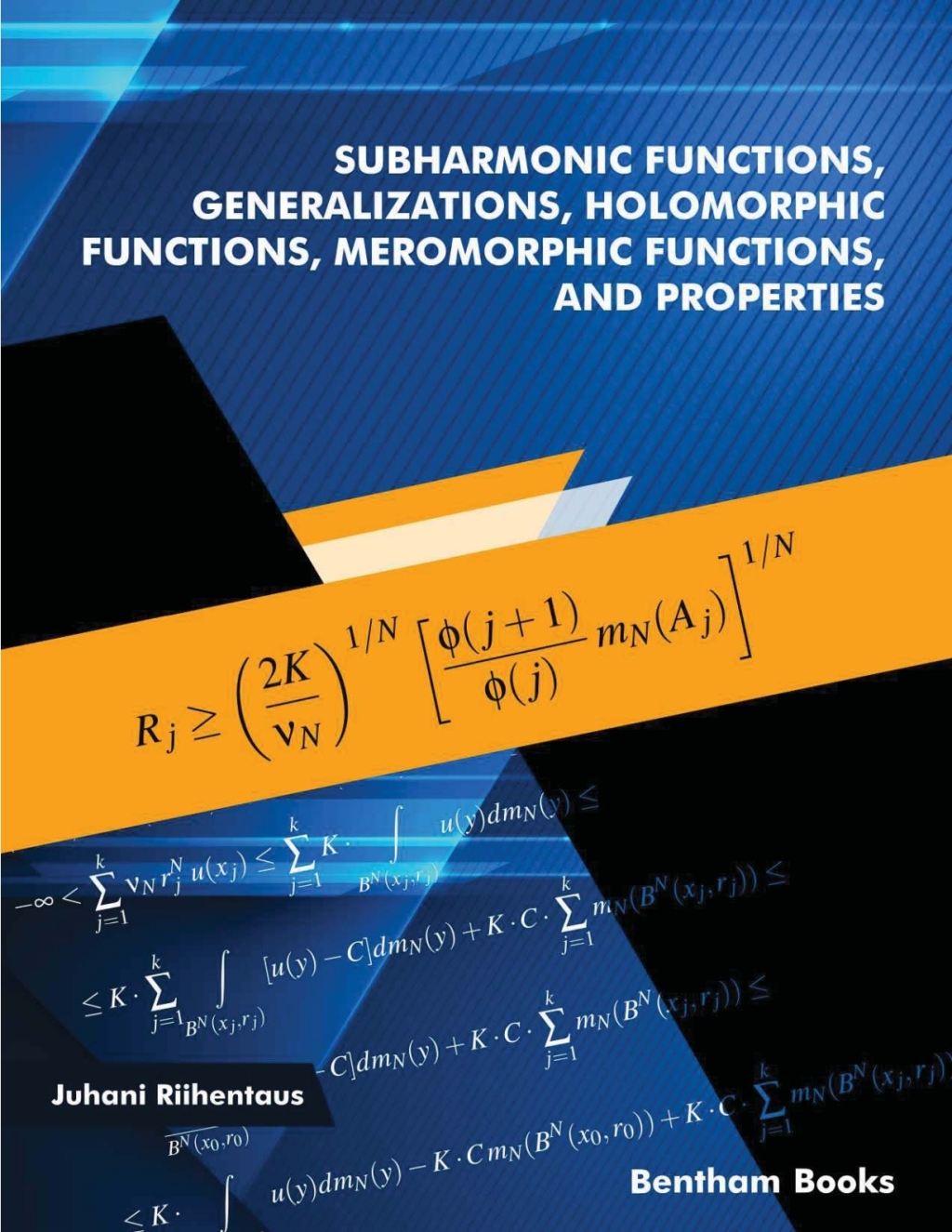 Subharmonic Functions, Generalizations, Holomorphic Functions, Meromorphic Functions, and Properties 1st Edition
