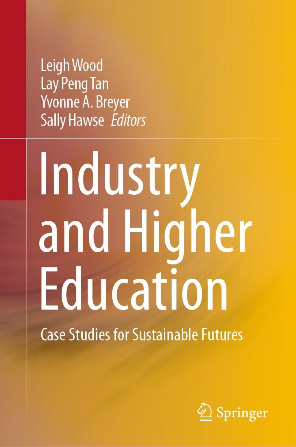 Industry and Higher Education Case Studies for Sustainable Futures 
