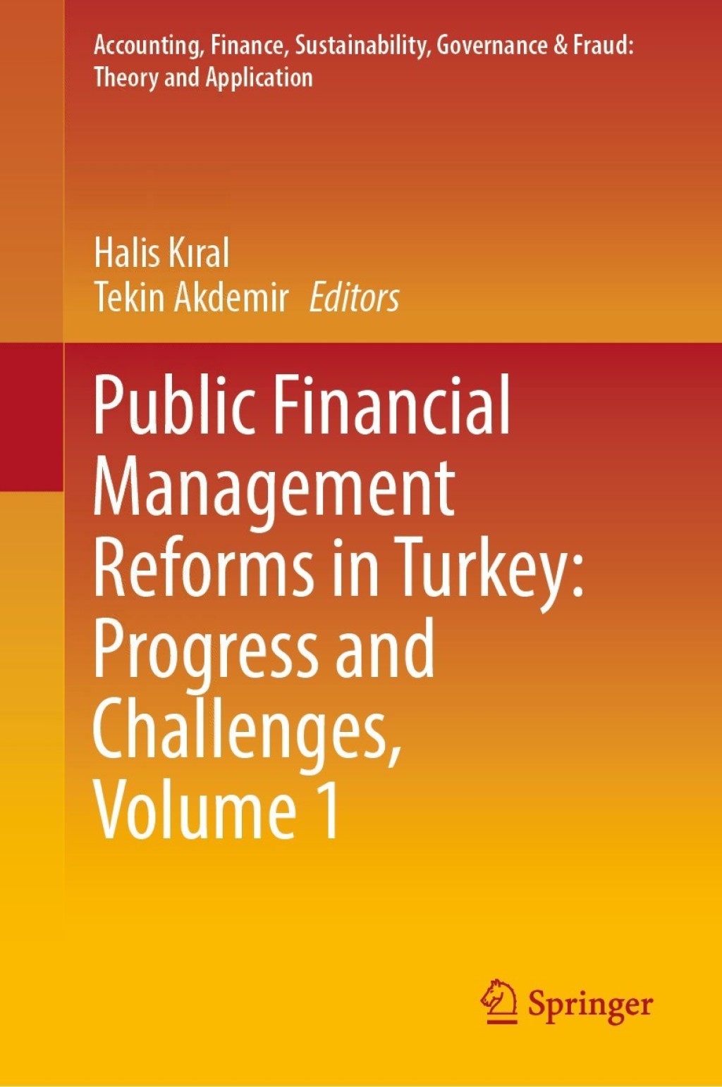 Public Financial Management Reforms in Turkey: Progress and Challenges, Volume 1 1st Edition