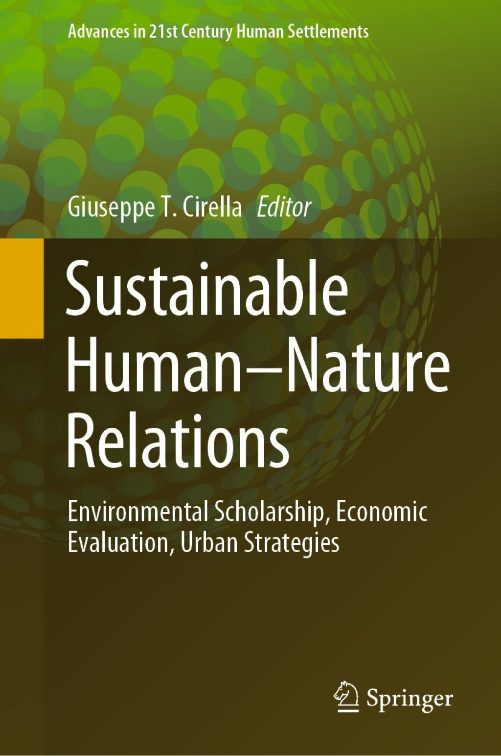 Sustainable HumanÃ¢â‚¬Å¡Ãƒâ€žÃƒÂ¶Ã¢Ë†Å¡Ãƒâ€˜Ã¢Ë†Å¡Ã‚Â¨Nature Relations Environmental Scholarship, Economic Evaluation, Urban Strategies 1st Edition