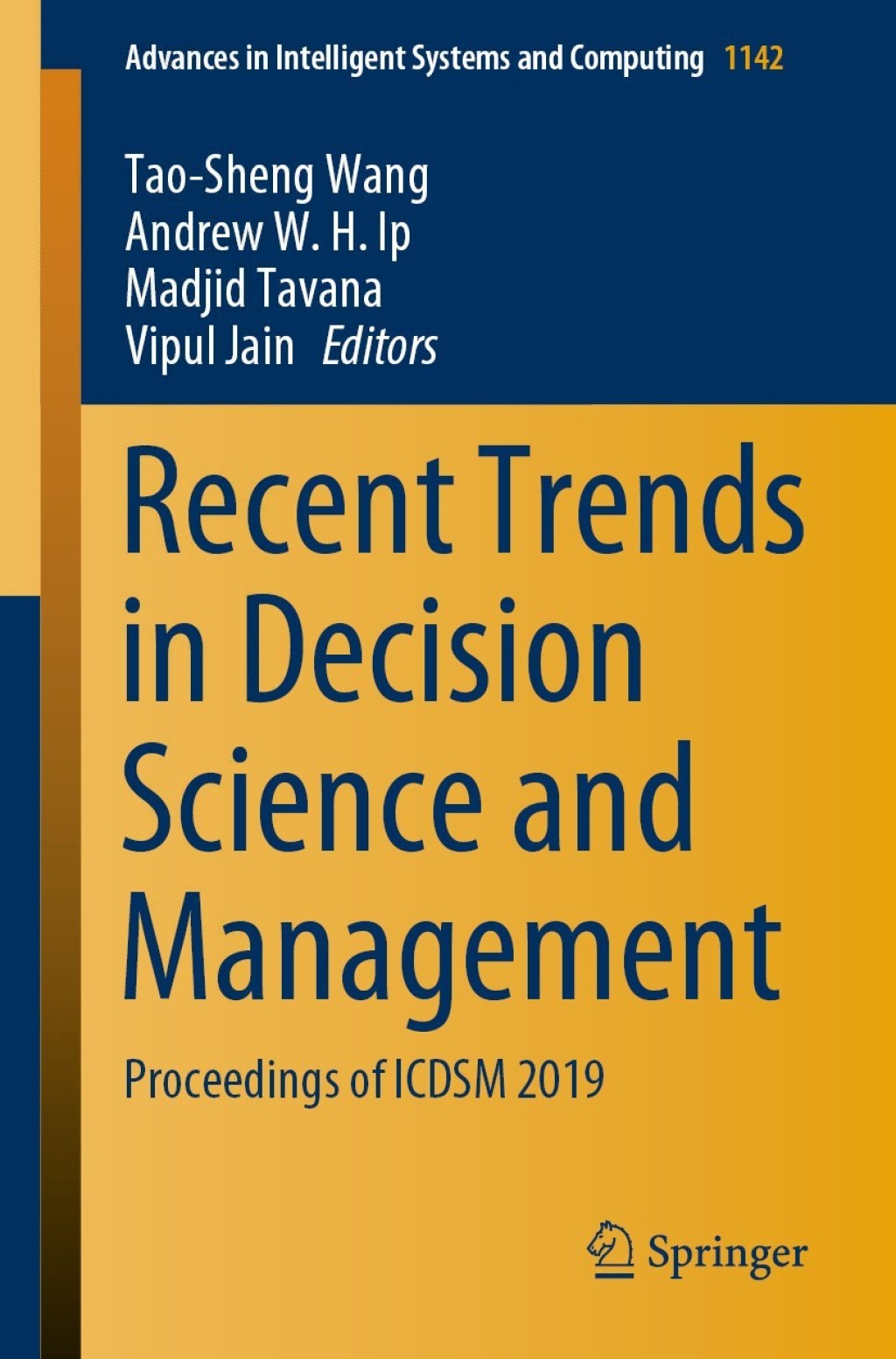 Recent Trends in Decision Science and Management Proceedings of ICDSM 2019 1st Edition