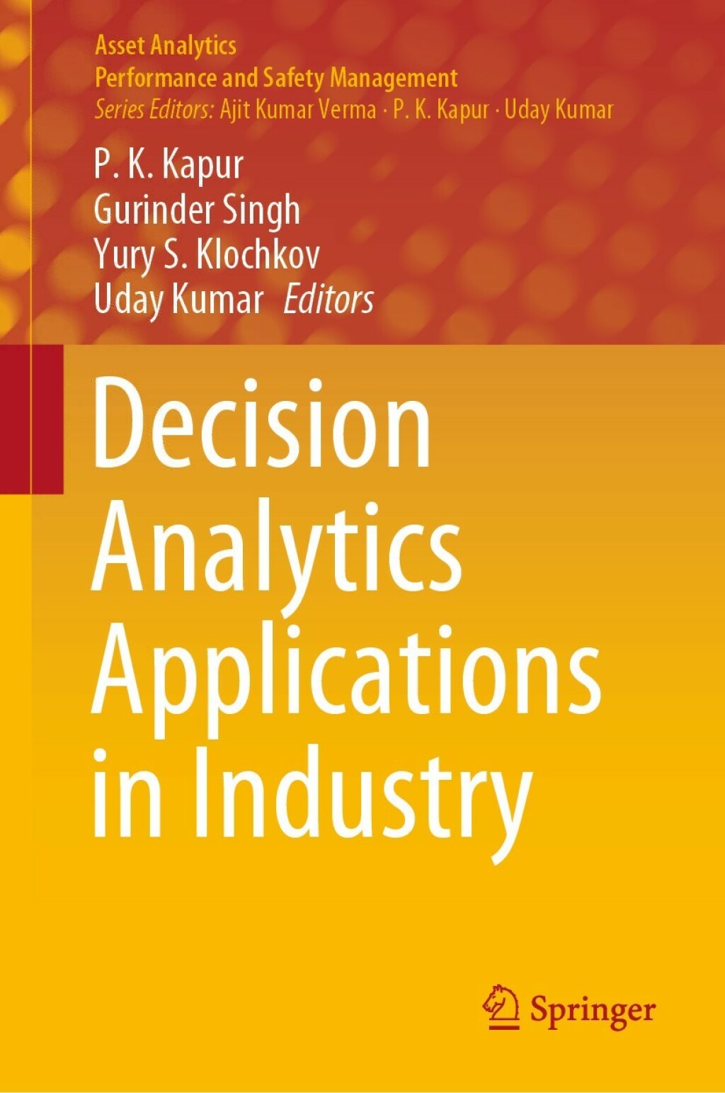 Decision Analytics Applications in Industry 1st Edition
