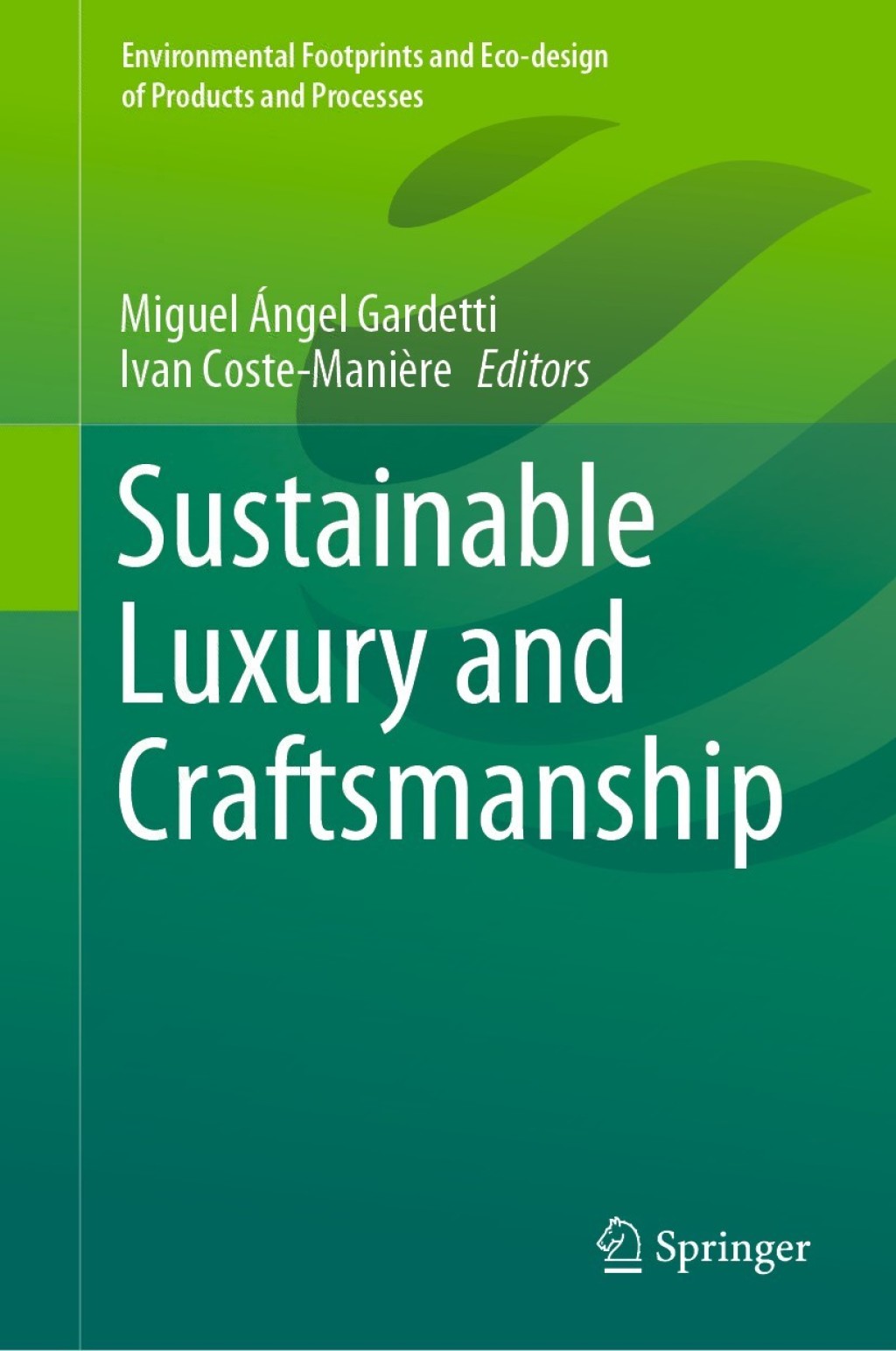 Sustainable Luxury and Craftsmanship 1st Edition