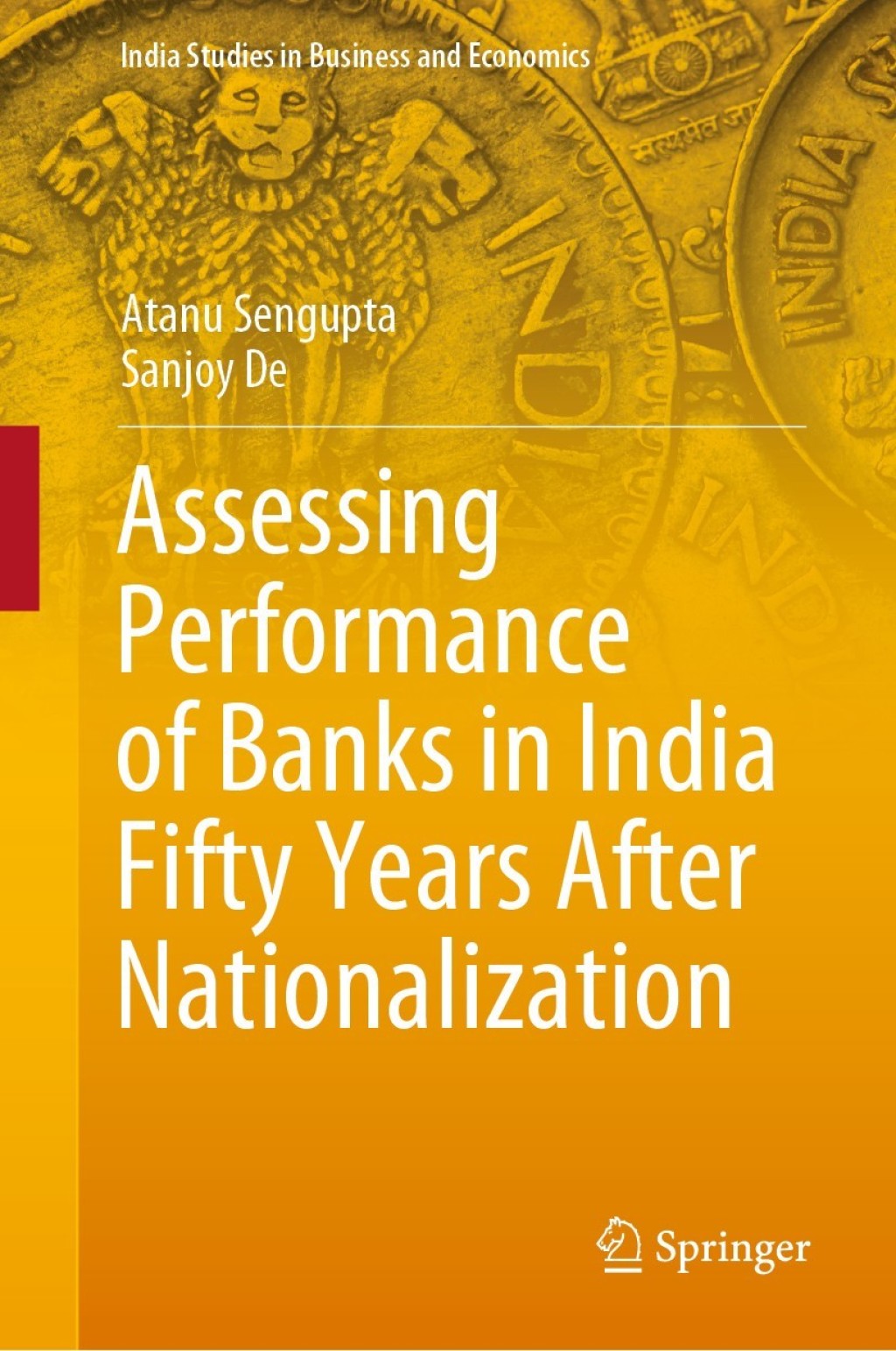 Assessing Performance of Banks in India Fifty Years After Nationalization 