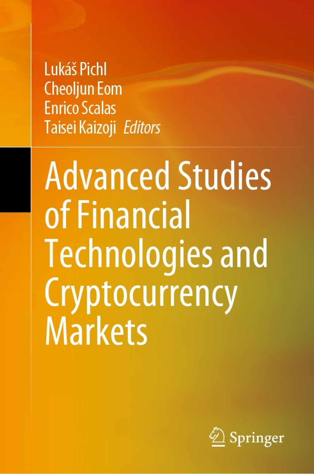 Advanced Studies of Financial Technologies and Cryptocurrency Markets 1st Edition