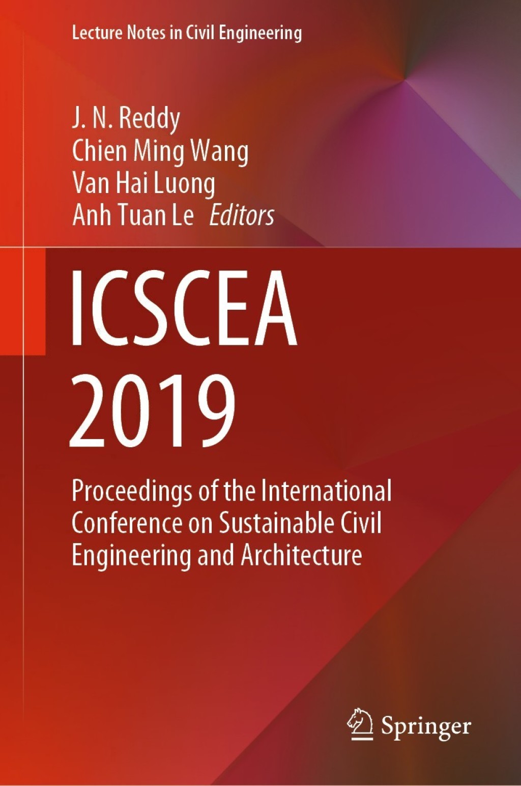 ICSCEA 2019 Proceedings of the International Conference on Sustainable Civil Engineering and Architecture 1st Edition