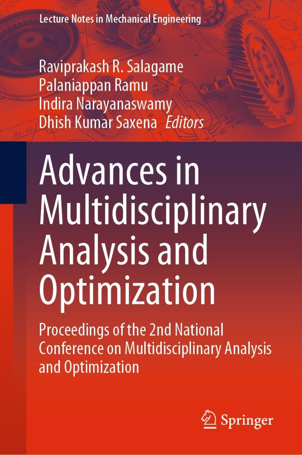 Advances in Multidisciplinary Analysis and Optimization Proceedings of the 2nd National Conference on Multidisciplinary Analysis and Optimization 1st Edition
