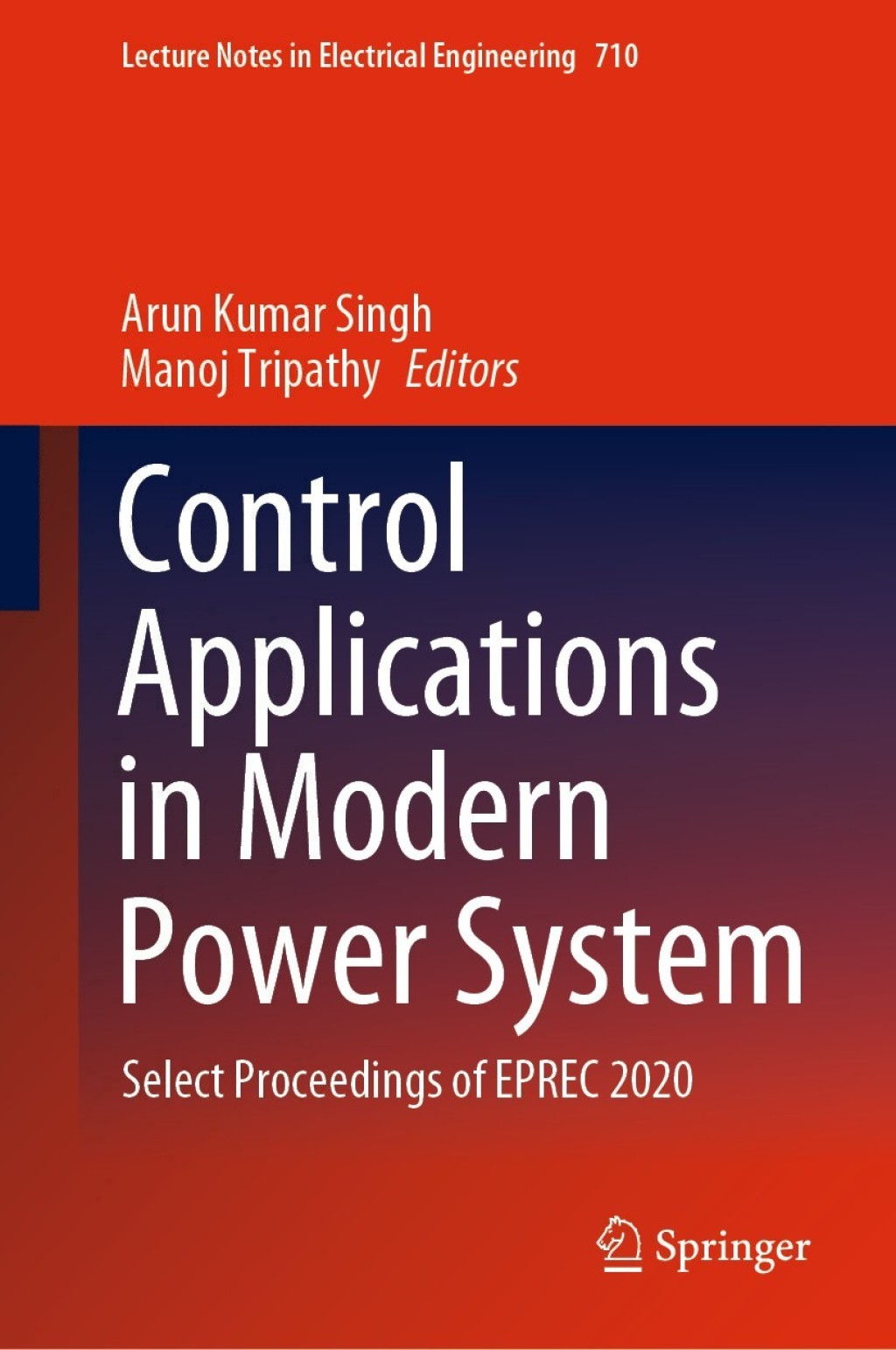 Control Applications in Modern Power System Select Proceedings of EPREC 2020 1st Edition