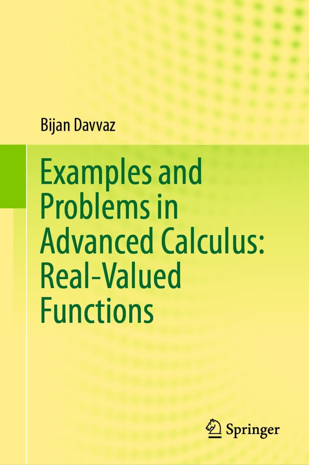Examples and Problems in Advanced Calculus: Real-Valued Functions 