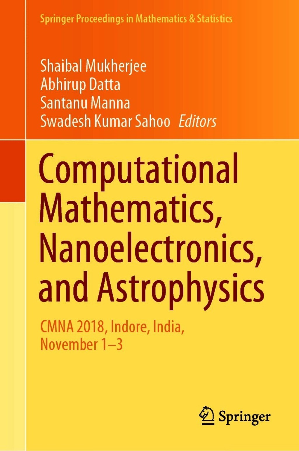 Computational Mathematics, Nanoelectronics, and Astrophysics CMNA 2018, Indore, India, November 1Ã¢â‚¬Å¡Ãƒâ€žÃƒÂ¶Ã¢Ë†Å¡Ãƒâ€˜Ã¢Ë†Å¡Ã‚Â¨3 