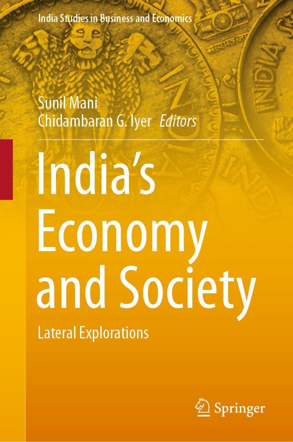 IndiaÃ¢â‚¬Å¡Ãƒâ€žÃƒÂ¶Ã¢Ë†Å¡Ãƒâ€˜Ã¢Ë†Å¡Ã‚Â¥s Economy and Society Lateral Explorations 