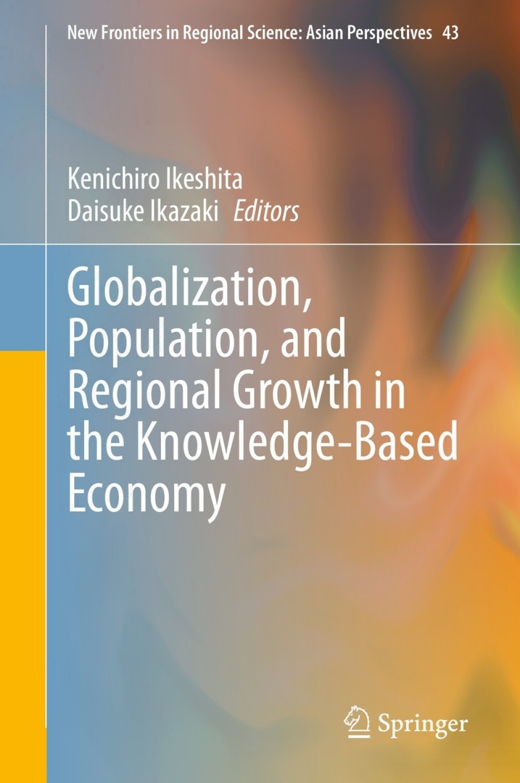 Globalization, Population, and Regional Growth in the Knowledge-Based Economy 