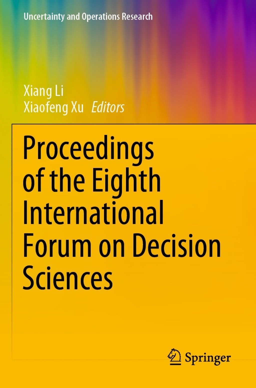 Proceedings of the Eighth International Forum on Decision Sciences 
