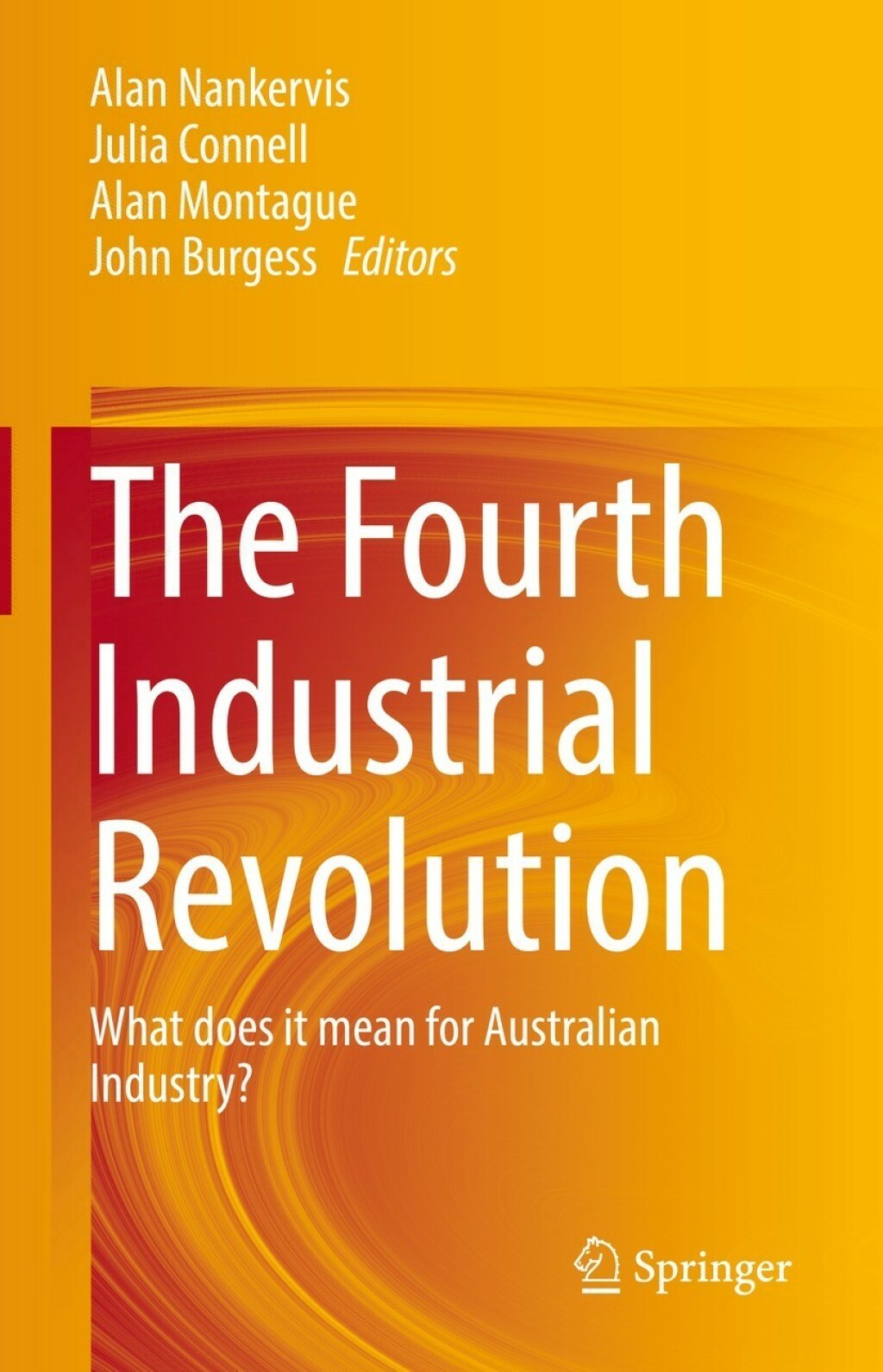 The Fourth Industrial Revolution What does it mean for Australian Industry? 