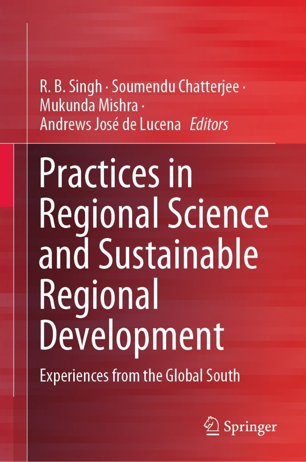 Practices in Regional Science and Sustainable Regional Development Experiences from the Global South 