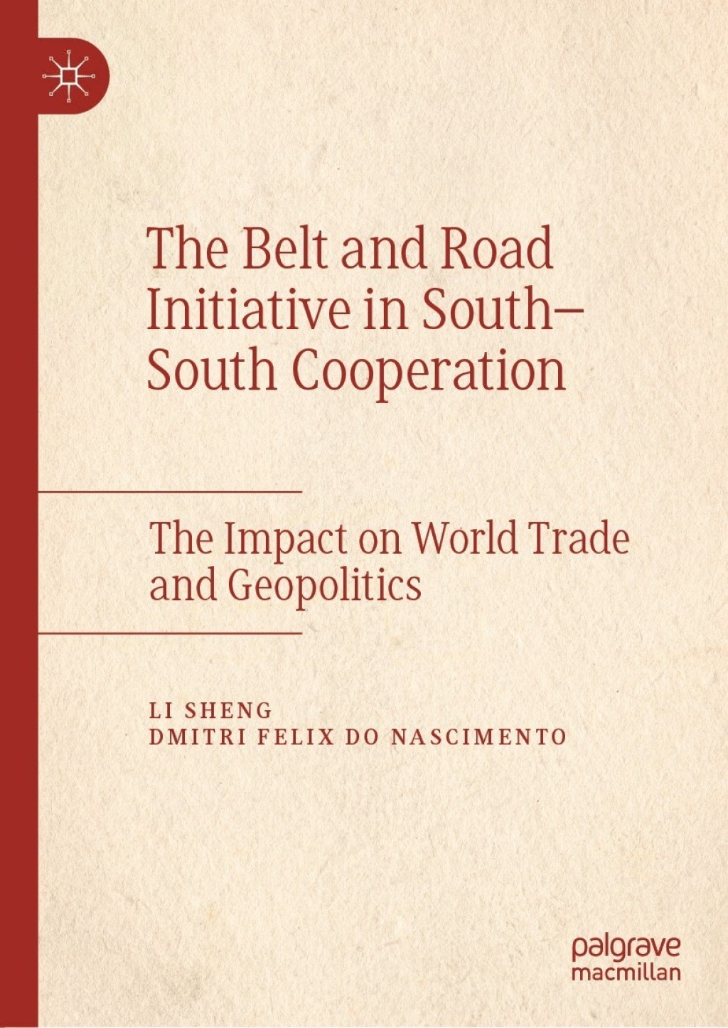 The Belt and Road Initiative in SouthÃ¢â‚¬Å¡Ãƒâ€žÃƒÂ¶Ã¢Ë†Å¡Ãƒâ€˜Ã¢Ë†Å¡Ã‚Â¨South Cooperation The Impact on World Trade and Geopolitics 