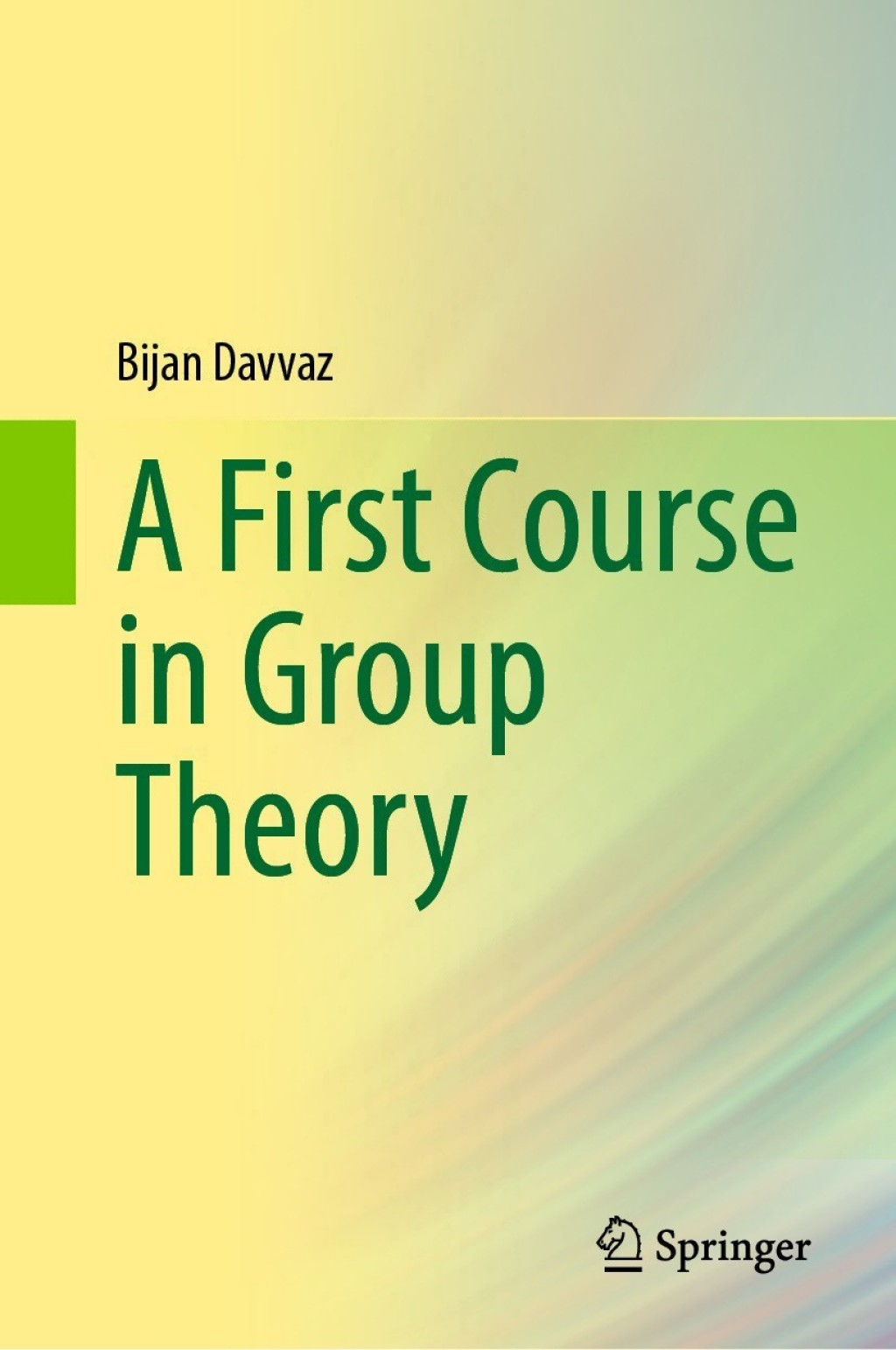 A First Course in Group Theory 