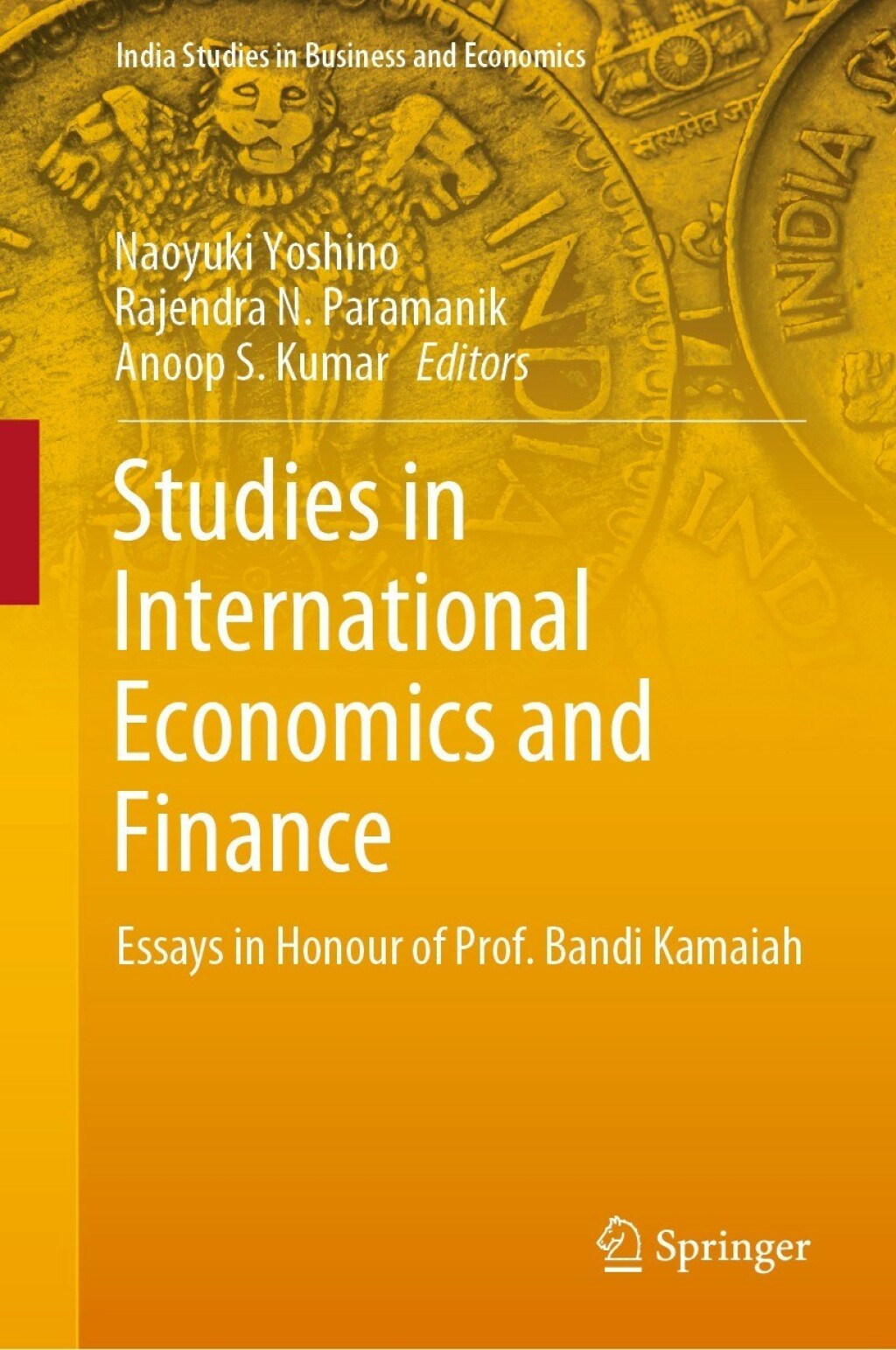 Studies in International Economics and Finance Essays in Honour of Prof. Bandi Kamaiah 