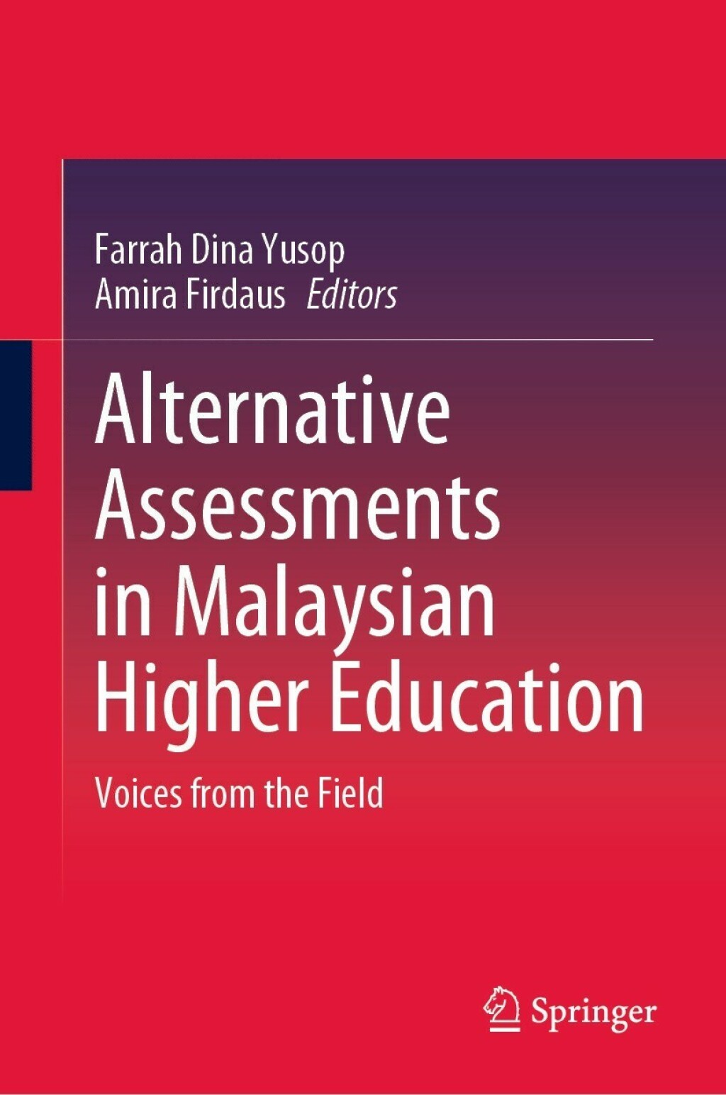 Alternative Assessments in Malaysian Higher Education Voices from the Field 