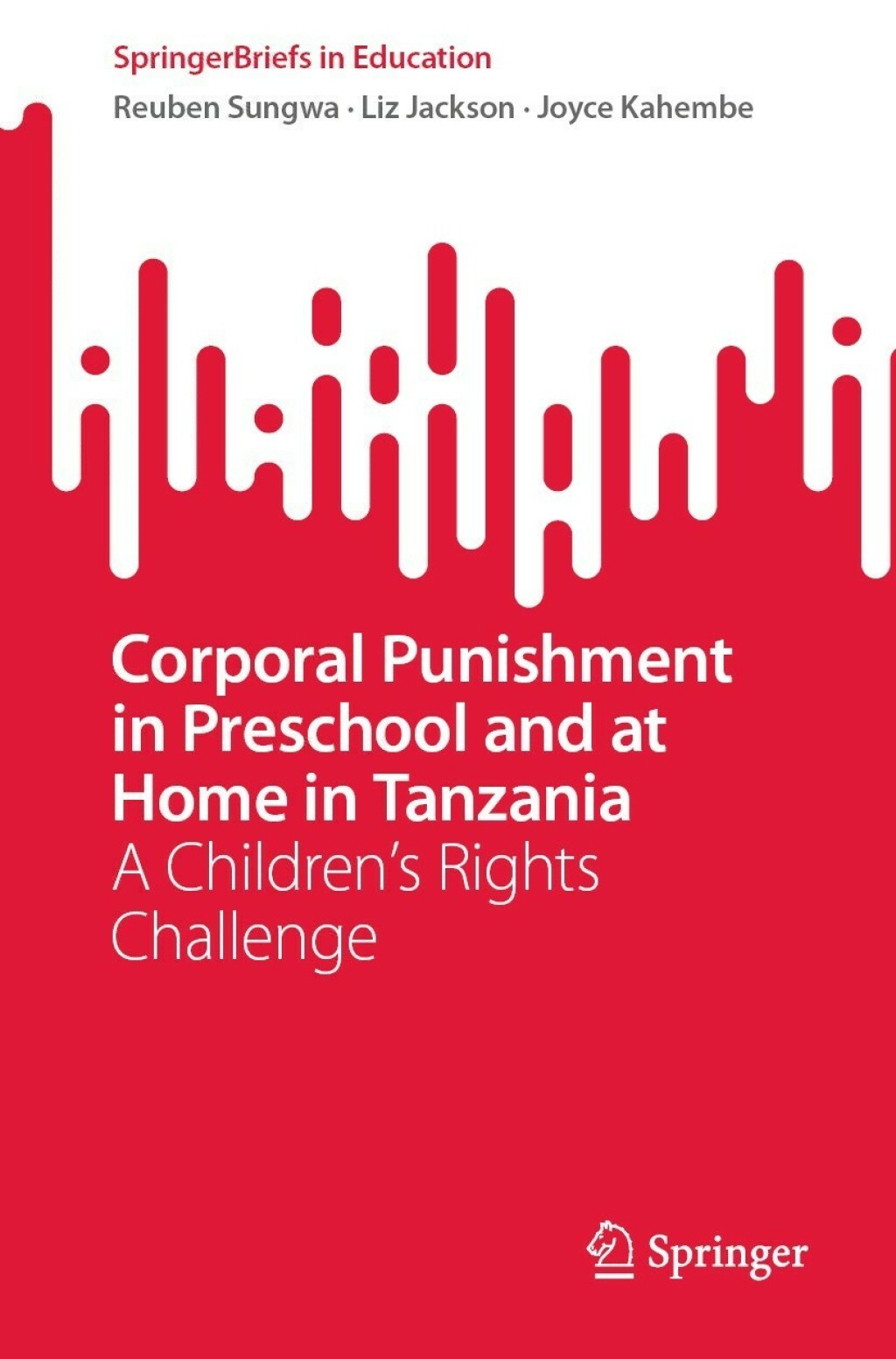 Corporal Punishment in Preschool and at Home in Tanzania A ChildrenÃ¢â‚¬Å¡Ãƒâ€žÃƒÂ¶Ã¢Ë†Å¡Ãƒâ€˜Ã¢Ë†Å¡Ã‚Â¥s Rights Challenge 