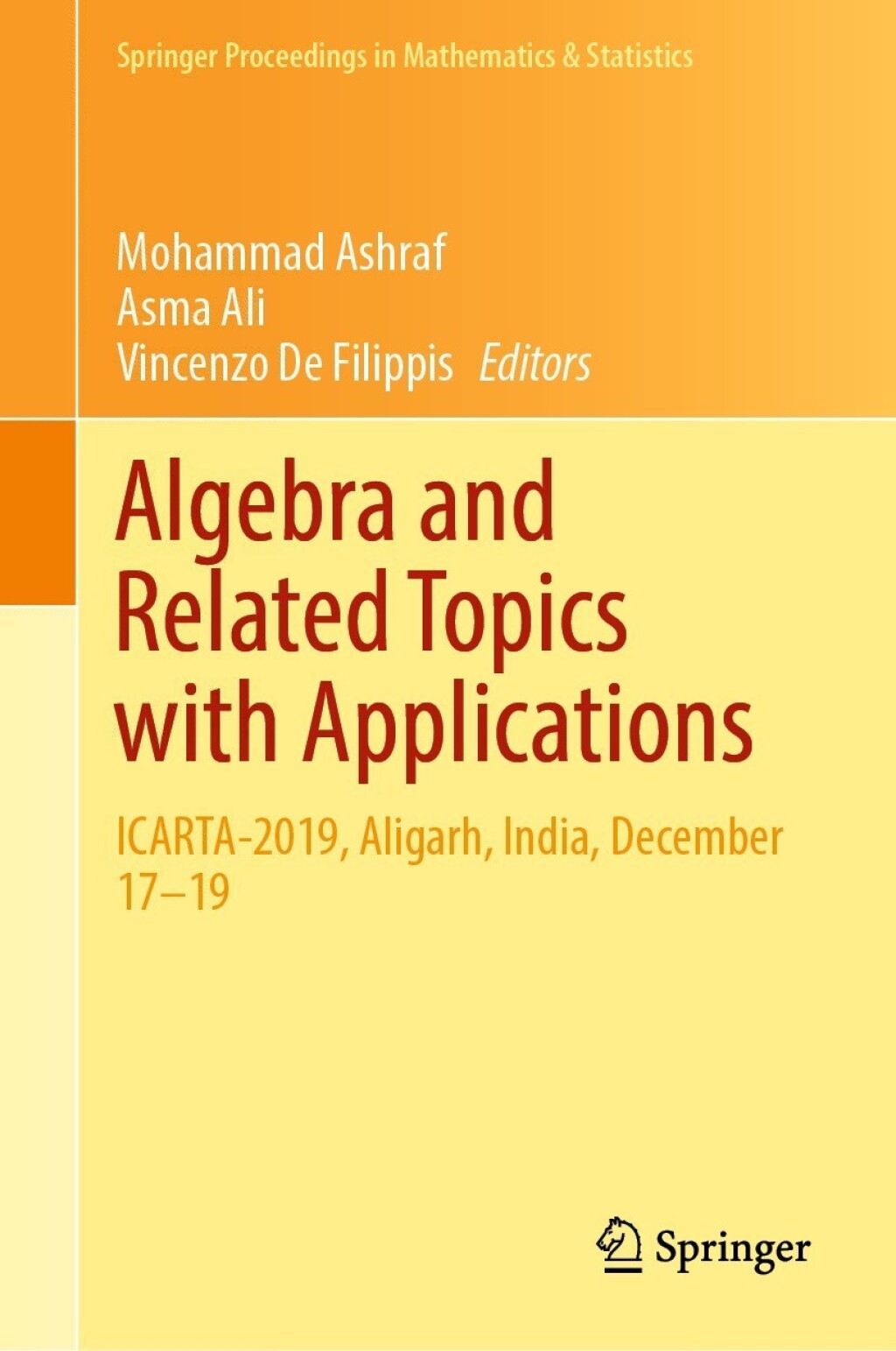 Algebra and Related Topics with Applications ICARTA-2019, Aligarh, India, December 17Ã¢â‚¬Å¡Ãƒâ€žÃƒÂ¶Ã¢Ë†Å¡Ãƒâ€˜Ã¢Ë†Å¡Ã‚Â¨19 
