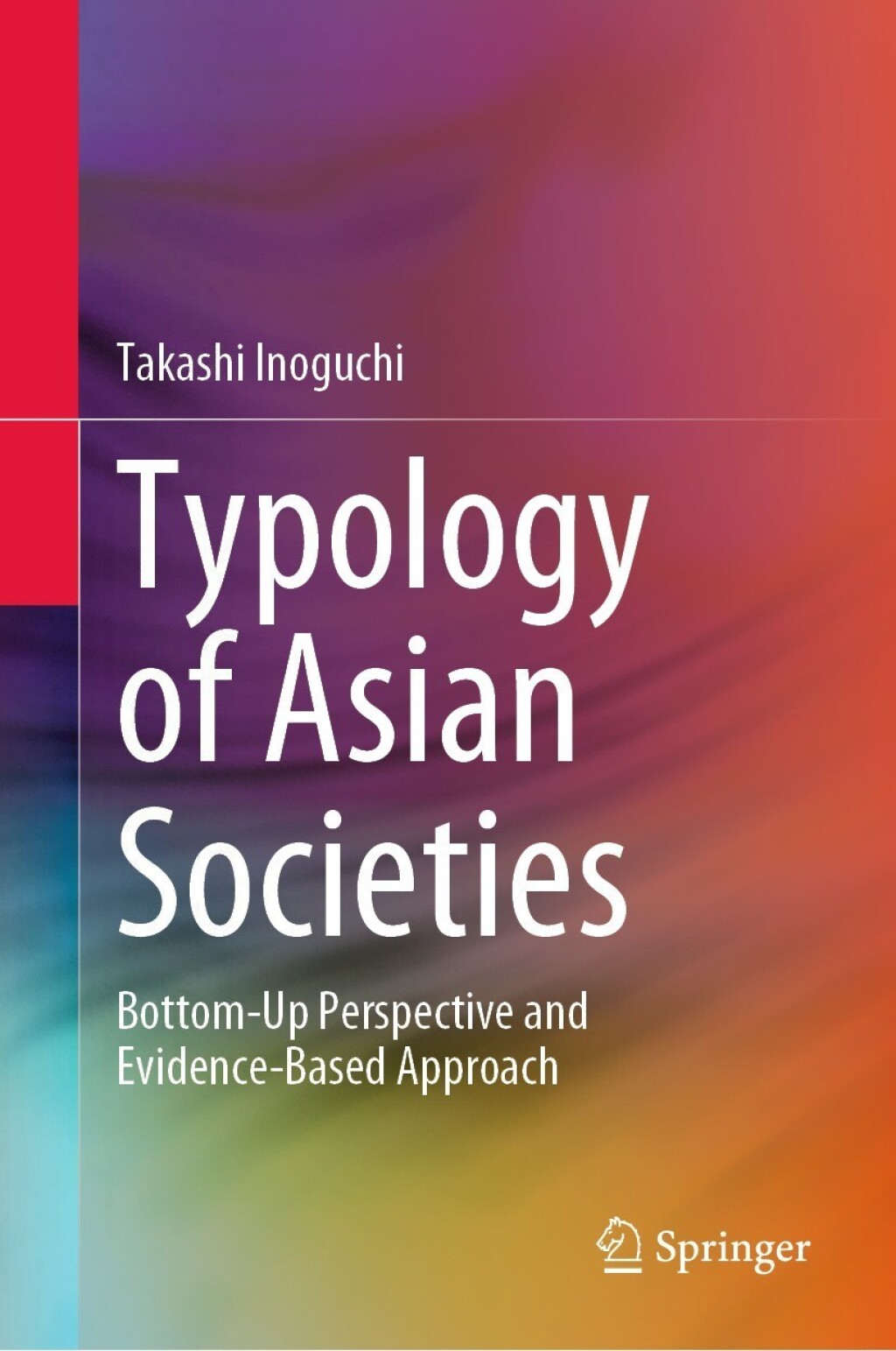 Typology of Asian Societies Bottom-Up Perspective and Evidence-Based Approach 