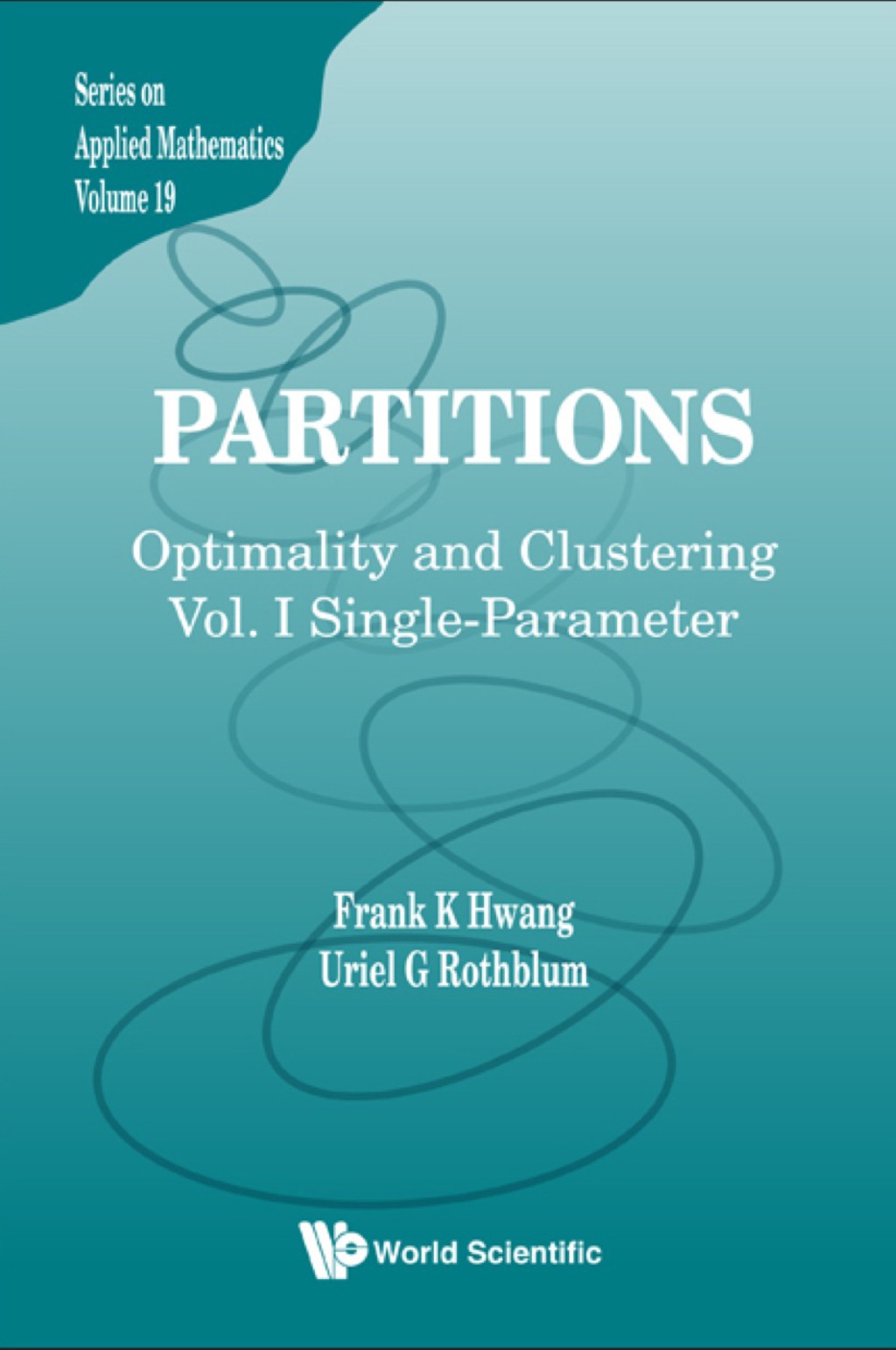 Partitions: Optimality And Clustering - Volume I: Single-parameter 