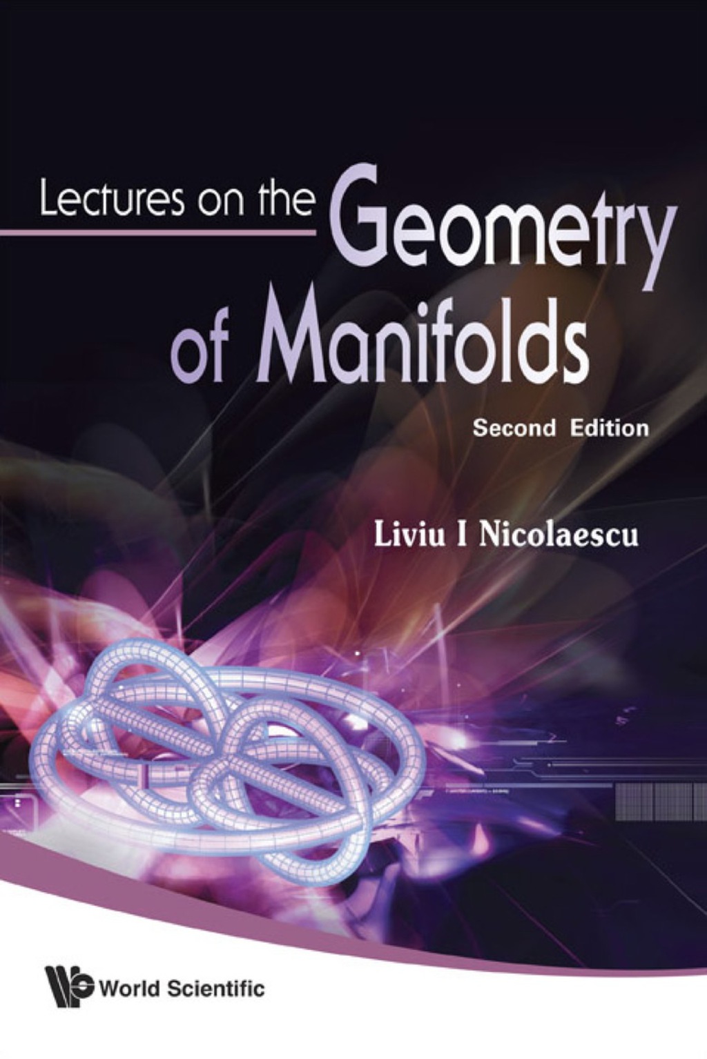 Lectures On The Geometry Of Manifolds (2nd Edition) 2nd Edition