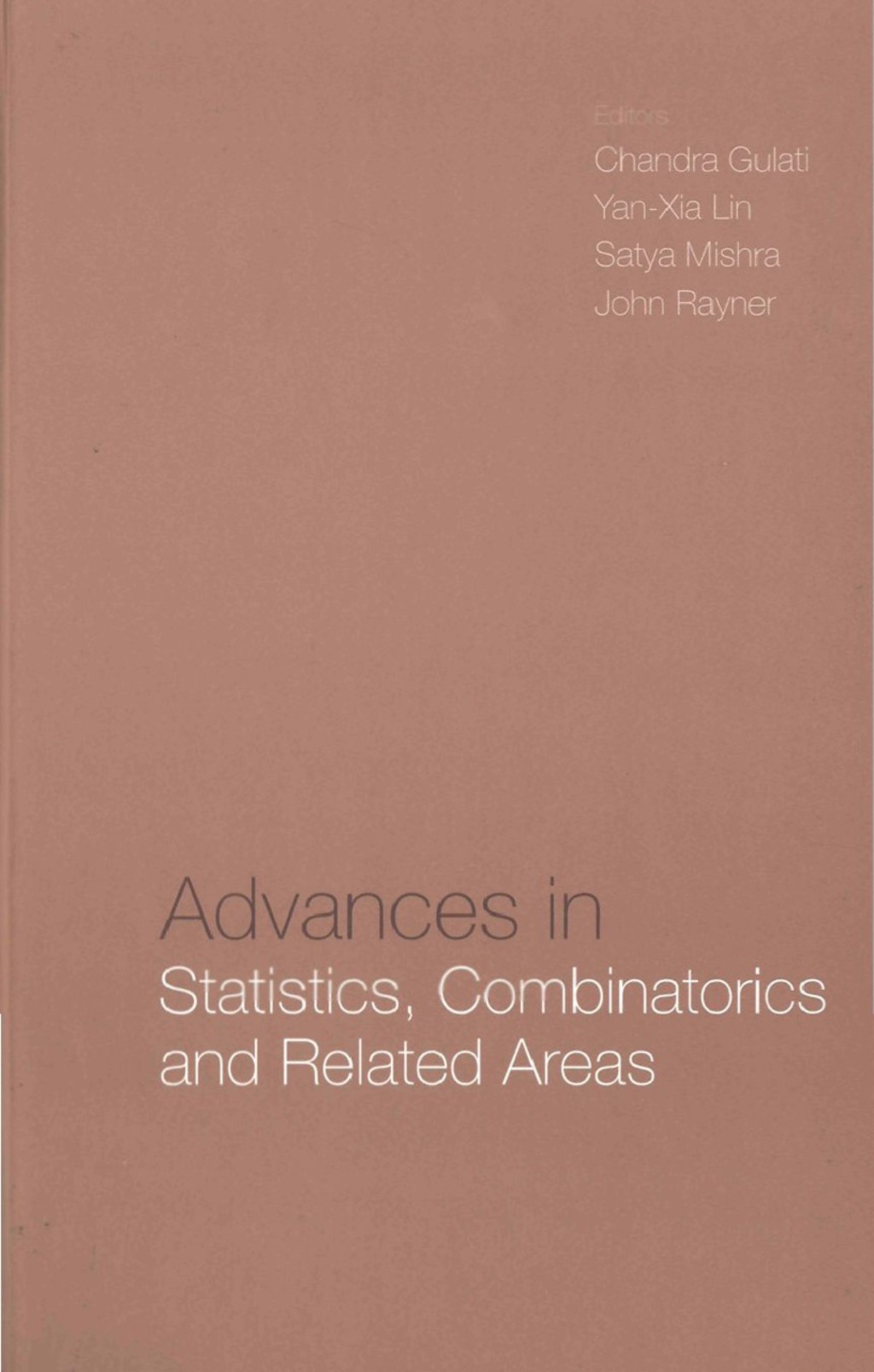 ADV IN STATISTICS, COMBINATORICS &... Selected Papers from the SCRA2001-FIM VIII 