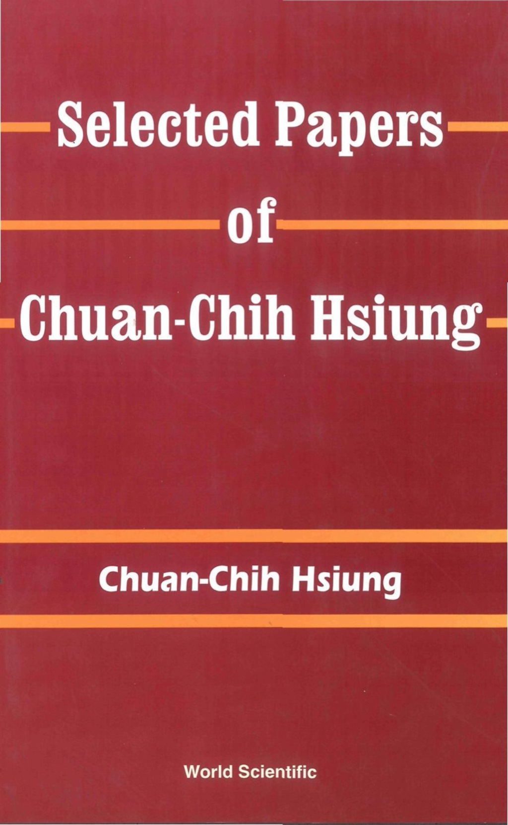 SELECTED PAPERS OF CHUAN-CHIH HSIUNG 