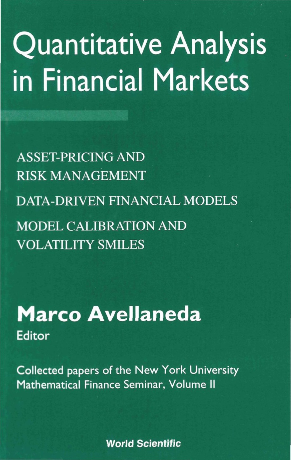 QUANTITATIVE ANALYSIS IN FINANC..(VOL.2) Collected Papers of the New York University Mathematical Finance Seminar(Volume II) 