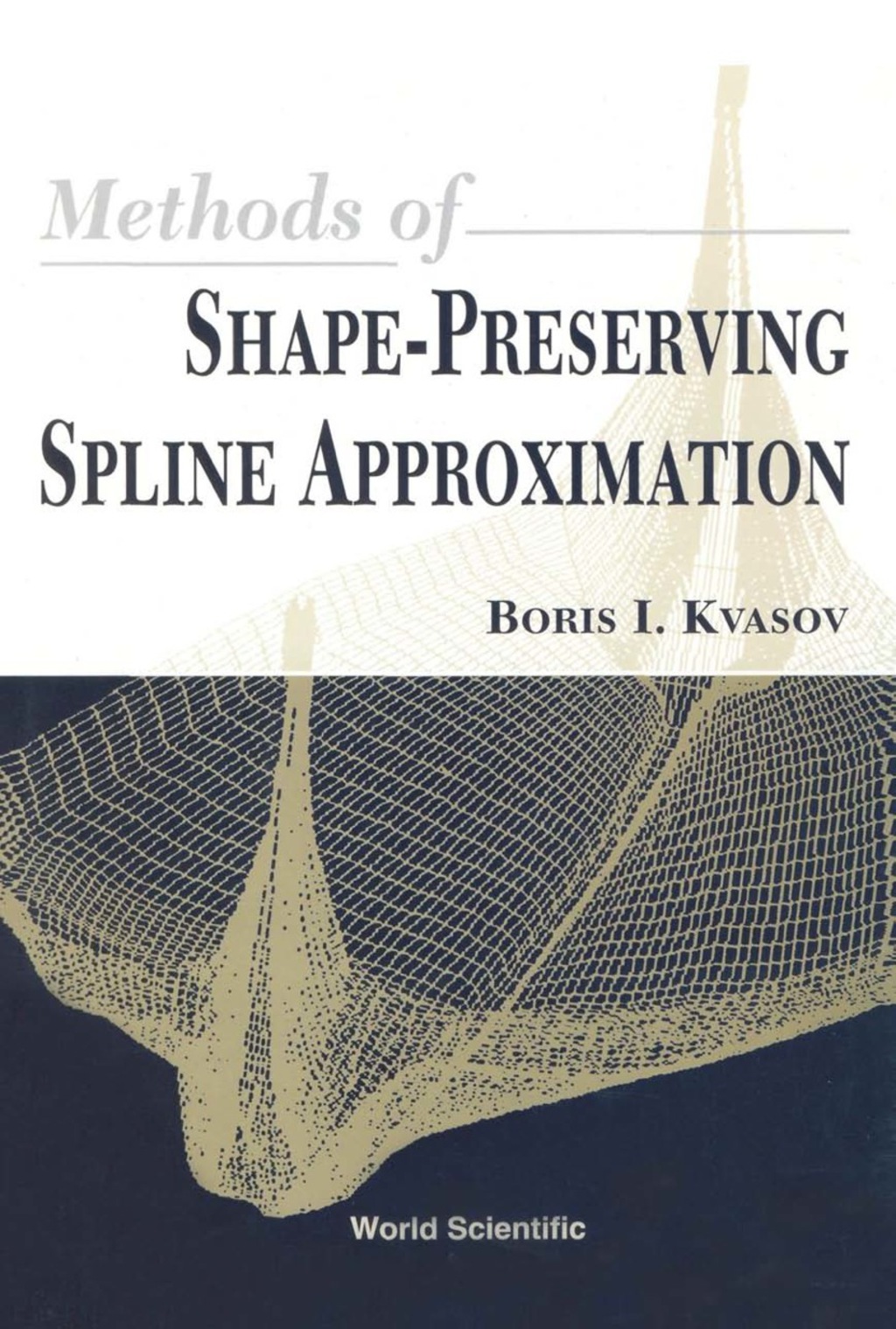 Methods Of Shape-preserving Spline Approximation 1st Edition