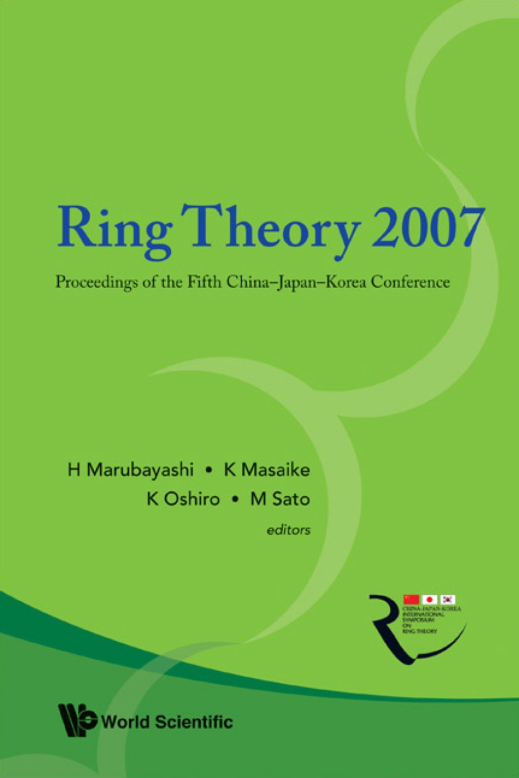 RING THEORY 2007 Proceedings of the Fifth ChinaÃ¢â‚¬Å¡ÃƒÂ ÃƒÂ¶Ã‚Â¬Ã‚Â¢Ã‚Â¬Ã‚Â¨Ã¢Ë†Å¡Ãƒâ€˜Ã‚Â¬Ã‚Â¨Ã¢Ë†Å¡Ã‚Â¨JapanÃ¢â‚¬Å¡ÃƒÂ ÃƒÂ¶Ã‚Â¬Ã‚Â¢Ã‚Â¬Ã‚Â¨Ã¢Ë†Å¡Ãƒâ€˜Ã‚Â¬Ã‚Â¨Ã¢Ë†Å¡Ã‚Â¨Korea Conference 