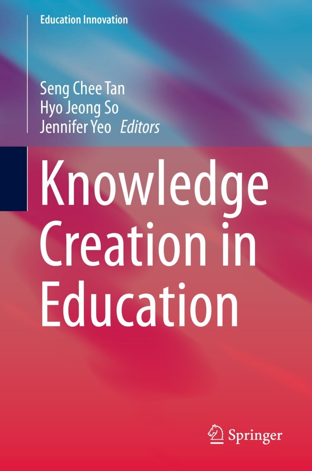 Knowledge Creation in Education 