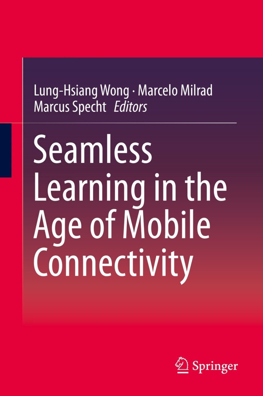 Seamless Learning in the Age of Mobile Connectivity 