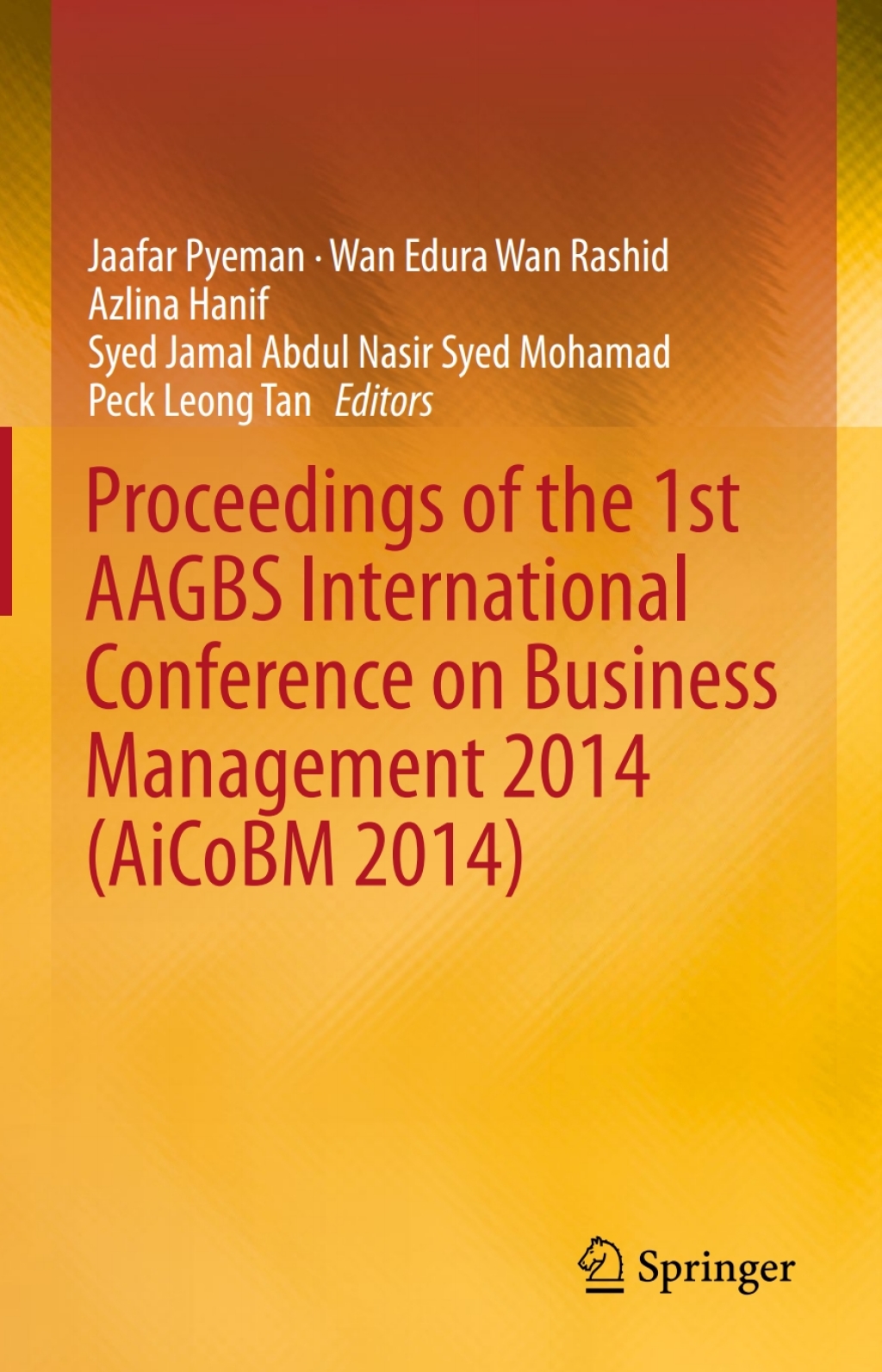 Proceedings of the 1st AAGBS International Conference on Business Management 2014 (AiCoBM 2014) 