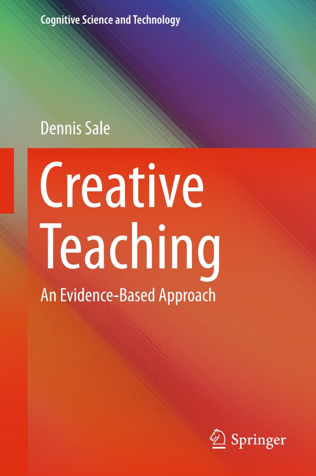 Creative Teaching An Evidence-Based Approach 