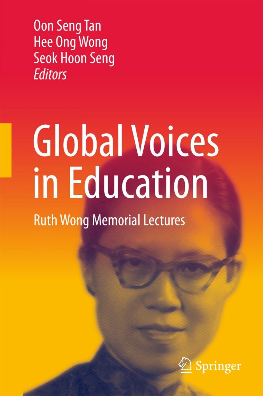 Global Voices in Education Ruth Wong Memorial Lectures 