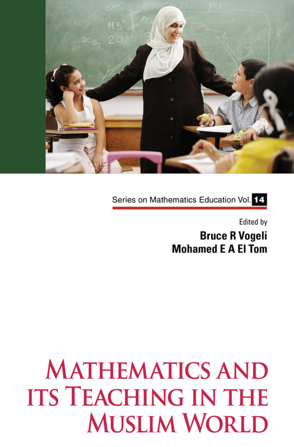 Mathematics And Its Teaching In The Muslim World 1st Edition